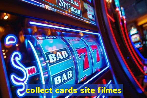 collect cards site filmes